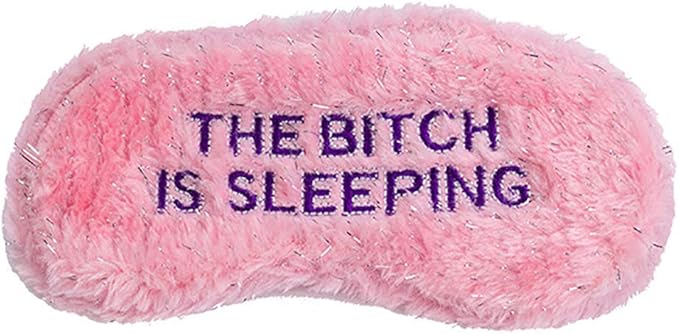 Novelty Eye Mask - 'The B*tch is Sleeping'