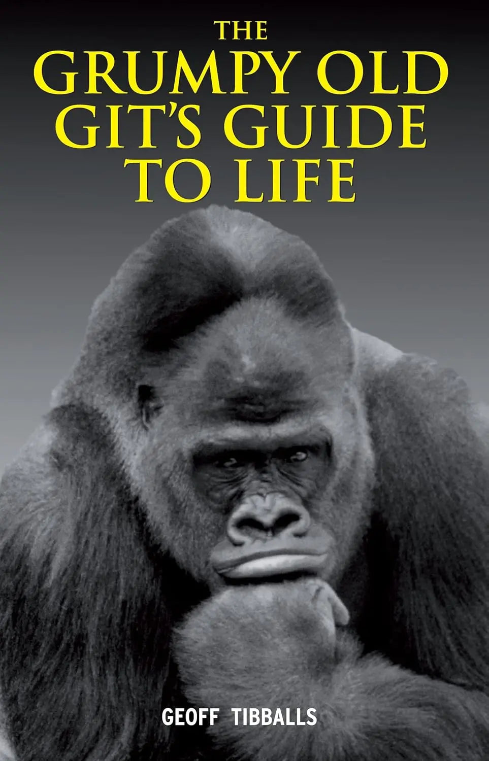 The Grumpy Old Git's Guide to Life Zhivago Gifts
