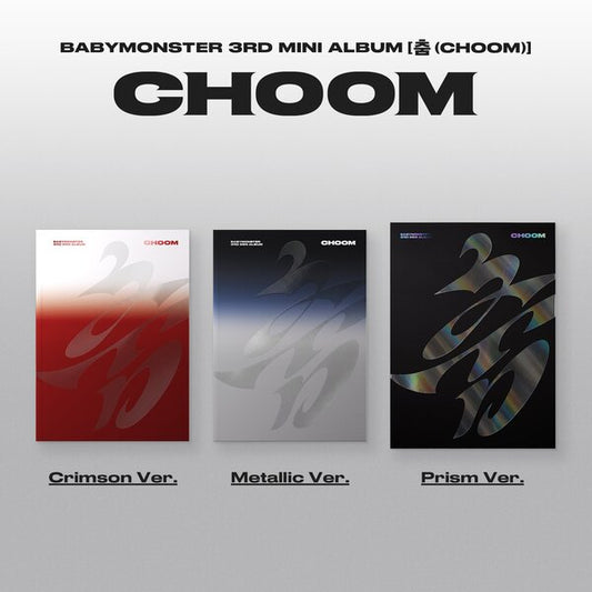 PRE ORDER - BABYMONSTER 3rd MINI ALBUM [춤 (CHOOM)]
