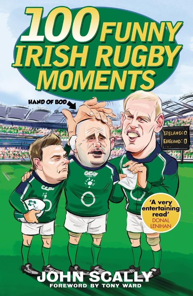 100 Funny Irish Rugby Moments Book - Zhivago Gifts