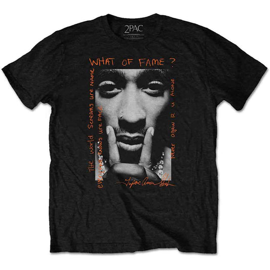 2Pac What Of Fame T Shirt - Zhivago Gifts