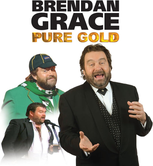 Brendan Grace Pure Gold