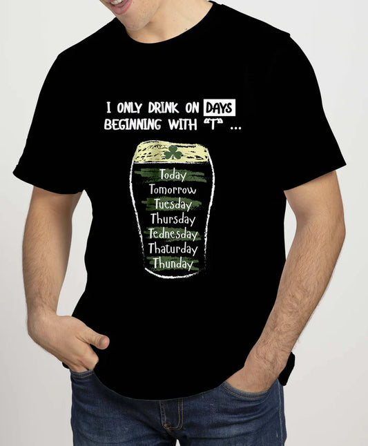 Drinking Days T-Shirt - Zhivago Gifts