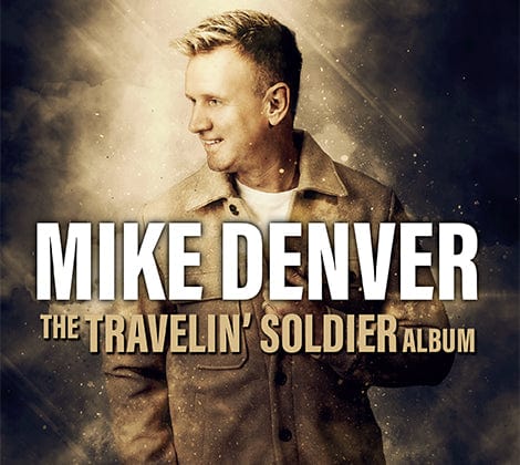 Mike Denver Travelin Soldier - Zhivago Gifts