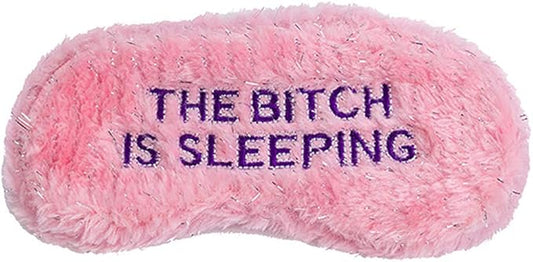 Novelty Eye Mask - 'The B*tch is Sleeping'