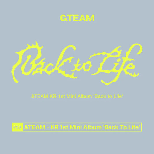 &TEAM 1st Mini Album 'Back to Life'